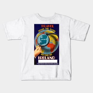 Vintage Travel Poster Ireland Round the globe but first see Kids T-Shirt